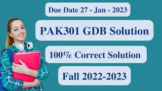 PAK301 GDB Solution 2023 l PAK301 GDB Solution Fall 2022-2023 l PAK301 GDB Solution