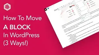 How to Move A Block in WordPress (3 Ways)