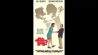 Opening to What About Bob? VHS (1991)