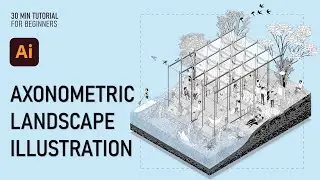 FULL TUTORIAL: Axonometric Illustration From Scratch Only Using Illustrator | For Beginners