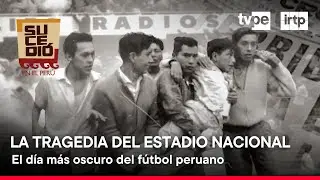 Sucedió en el Perú: Tragedia en el Estadio Nacional 1964 (31/08/2024) | TVPerú