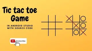 how to make tic tac toe game in android studio with source code