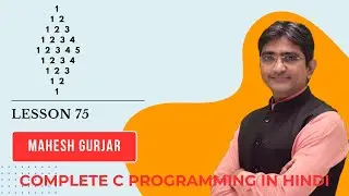 #75 | Pattern 21 | Complete C Programming | Hindi