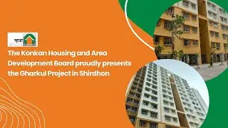 The Konkan Housing and Area Development Board proudly presents the Gharkul Project in Shirdhon