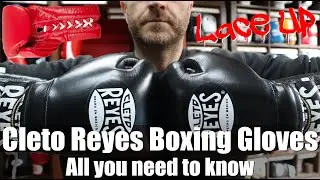 Cleto Reyes Boxing Gloves Lace Up Review | All you need to know | Enso Martial Arts Shop