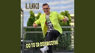 Co To Za Dziewczyna