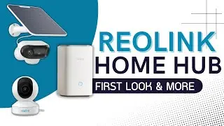 ReoLinks Newest Tech: Home Hub, Argus 4 & E1 Zoom