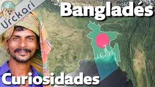 30 Curiosidades Que No Sabías sobre Bangladés (Bangladesh) | La tierra de los ríos (Urckari)