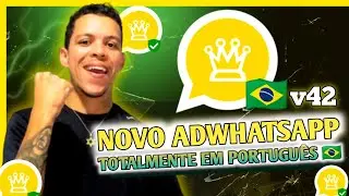 🔥AGORA SIM! AD-WA-v42 TOTALMENTE EM PORTUGUÊS 🇧🇷 CONFIRA! (Modo Espelhado)