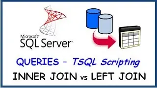 SQL SERVER - QUERIES - FROM CLAUSE - INNER JOIN vs LEFT JOIN