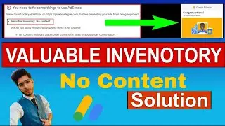 Fix Google AdSense Valuable Inventory No Content Error || Policy Violation AdSense Approval Blogger