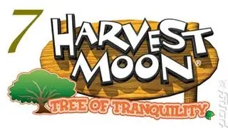 Let's Play Harvest Moon Tree of Tranquility Part 7 -- Fabulously Fabulous