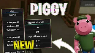 *NEW* PIGGY SCRIPT (PASTEBIN 2024) (Speedhack , GODMODE , ESP)