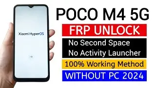 Poco M4 5G HyperOS Google Account Bypass | Latest Security Update 2024.