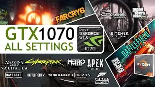 GTX 1070 in 2021 Test in 15 Games All Settings 1080p | RYZEN 5 3600 