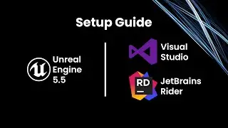 Unreal Engine 5.5 Visual Studio And Rider Setup | UE5 C++ Shooter Game Part 2 