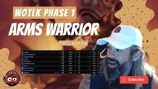 WOTLK Classic Arms Warrior: The Ultimate Guide with Talent, Glyphs, Rotation & Gearing Tips