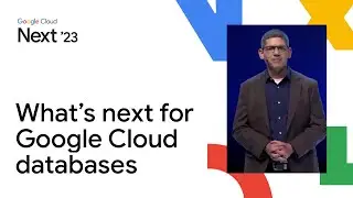 What’s next for Google Cloud databases