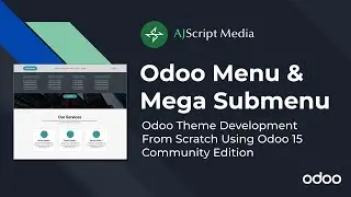 Odoo Menu and Mega Submenu | Odoo Theme Development Tutorial From Scratch (Part 4)