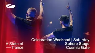 Cosmic Gate live at A State of Trance - Celebration Weekend (Saturday | Sphere Stage)