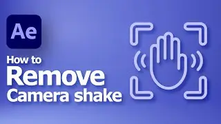 How to use footage stabilizer in After Effects to remove camera shake