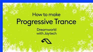 03 - How To Make Progressive Trance - Dreamworld - Kick and Bass Combo