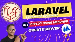 Laravel 10 full course for beginner -   deploy to mezohub part 1