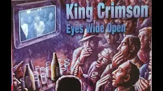 King Crimson Eyes Wide Open 2003