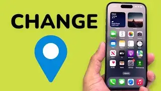 How To Change Location on iPhone