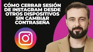 Cómo cerrar sesión en Instagram desde otros dispositivos sin cambiar la contraseña