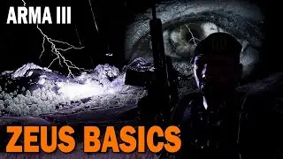 ARMA 3 | HOW TO ZEUS: BASICS | 2022