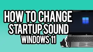 How To Change The Startup Sound on Windows 11 (2023) Custom Windows Startup Sound!