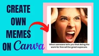 How to create a meme on Canva