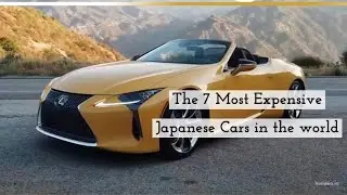 The 7 Most Expensive Japanese Cars in the World