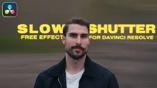 Slow Shutter Effect in Davinci Resolve