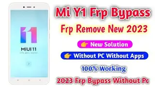 Redmi Y1 Frp Bypass || Google Account Bypass || Without PC || Mi Y1 Frp Bypass || New Mehd ak sarkar