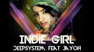 DeepSystem feat Jayoh - Indie Girl [Oficial Video]