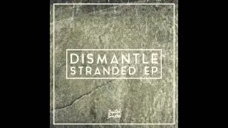 Dismantle - If Not