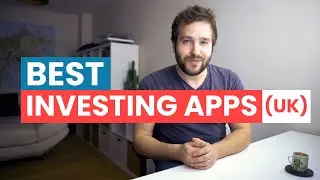 Best UK Investing Apps 2021