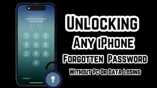 How To Unlock iPhone Forgot Screen Lock Without Data Losing 2024