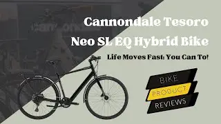 Introducing The Cannondale Tesoro Neo SL lightweight Electric Hybrid Bike