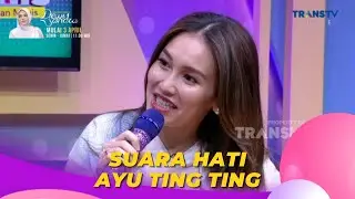 Suara Hati | Ayu Ting Ting | BROWNIS (31/3/23) L2