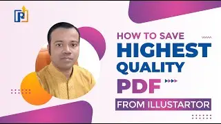 How To Save Highest Quality Pdf From Illustrator | How To Save Pdf from Illustrator | Ai To Pdf