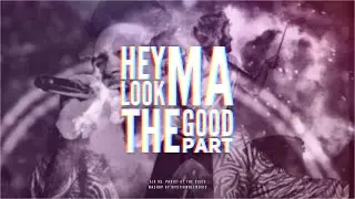 Hey Look Ma, The Good Part | AJR/Panic! At The Disco (Mashup)