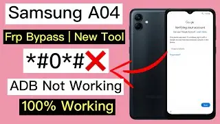 Samsung A04 Frp Bypass Adb Enable Fail || samsung a04 bypass google account lock ||