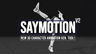 Say Motion 2.0 - New Era of 3D Character Animation via Text Is Here!