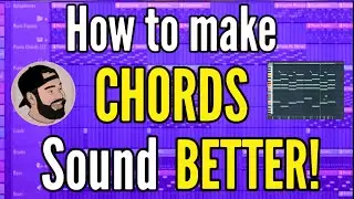 How to make CHORDS sound BETTER in FL Studio