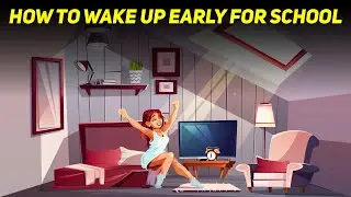 How To Wake Up Early For School | How to Become an Early Riser | How to become a topper | Letstute.