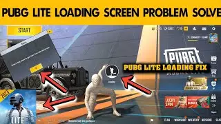 HOW TO PUBG LITE LOADING SCREEN PROBLEM FIX IN INDIA 🇮🇳 IN PAKISTAN 🇵🇰 LOADING PROBLEM FIX 100% 😍