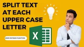 Split name at each capital letter | Upper case |Text to column | Custome Formula | Function | UDF |